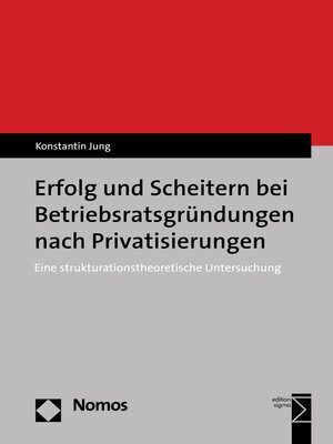 cover image of Erfolg und Scheitern bei Betriebsratsgründungen nach Privatisierungen